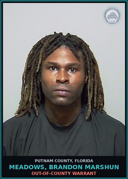 CCW arrest card for MEADOWS, BRANDON MARSHUN in Putnam County: OUT-OF-COUNTY WARRANT