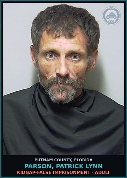 CCW arrest card for PARSON, PATRICK LYNN in Putnam County: KIDNAP-FALSE IMPRISONMENT - ADULT
