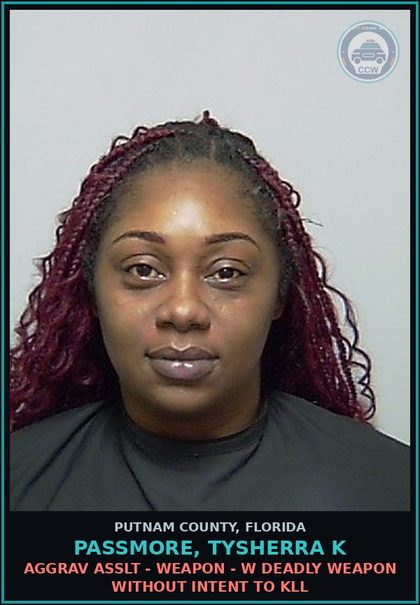 CCW arrest card for PASSMORE, TYSHERRA K in Putnam County: AGGRAV ASSLT - WEAPON - W DEADLY WEAPON WITHOUT INTENT TO KILL