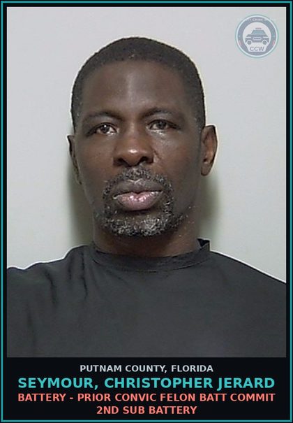 CCW arrest card for SEYMOUR, CHRISTOPHER JERARD in Putnam County: BATTERY - PRIOR CONVIC FELON BATT COMMIT 2ND SUB BATTERY