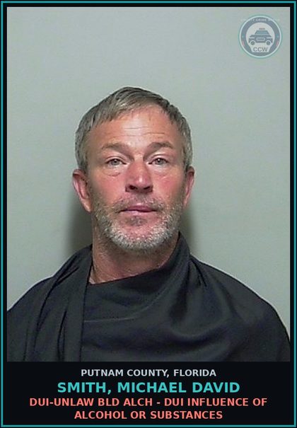 CCW arrest card for SMITH, MICHAEL DAVID in Putnam County: DUI-UNLAW BLD ALCH - DUI INFLUENCE OF ALCOHOL OR DRUGS