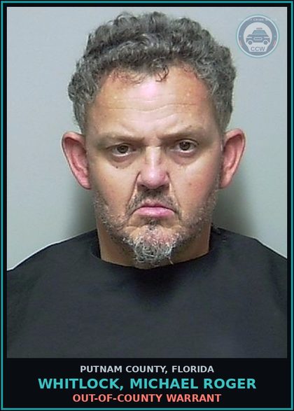 CCW arrest card for WHITLOCK, MICHAEL ROGER in Putnam County: OUT-OF-COUNTY WARRANT