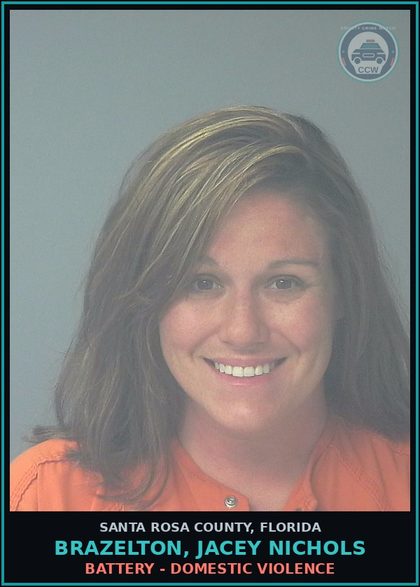 CCW arrest card for BRAZELTON, JACEY NICHOLS in Santa Rosa County: BATTERY - DOMESTIC VIOLENCE