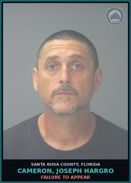 CCW arrest card for CAMERON, JOSEPH HARGRO in Santa Rosa County: FAILURE TO APPEAR