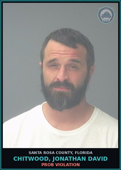 CCW arrest card for CHITWOOD, JONATHAN DAVID in Santa Rosa County: PROB VIOLATION