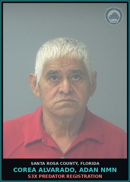 CCW arrest card for COREA ALVARADO, ADAN NMN in Santa Rosa County: s3x PREDATOR REGISTRATION