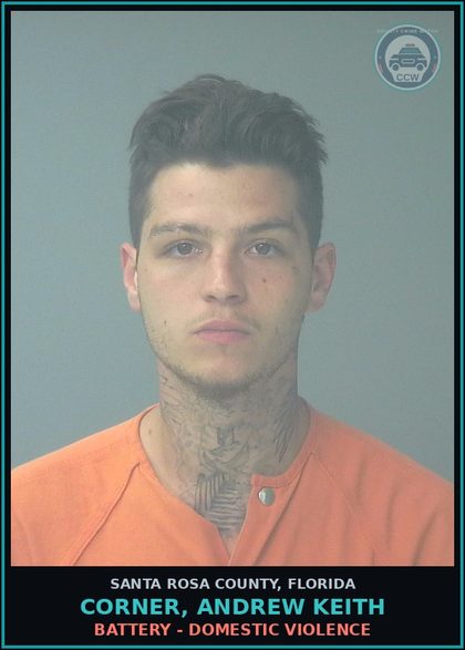 CCW arrest card for CORNER, ANDREW KEITH in Santa Rosa County: BATTERY - DOMESTIC VIOLENCE