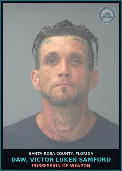 CCW arrest card for DAW, VICTOR LUKEN SAMFORD in Santa Rosa County: POSSESSION OF WEAPON