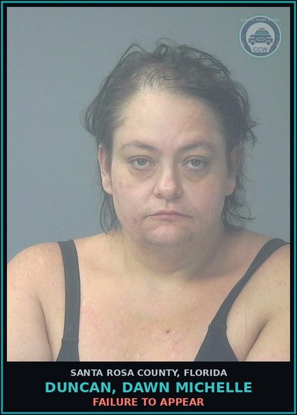 CCW arrest card for DUNCAN, DAWN MICHELLE in Santa Rosa County: FAILURE TO APPEAR
