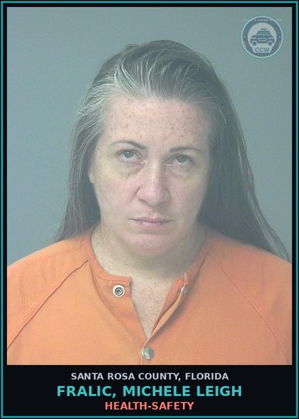 CCW arrest card for FRALIC, MICHELE LEIGH in Santa Rosa County: HEALTH-SAFETY