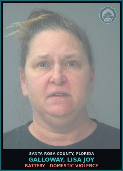 CCW arrest card for GALLOWAY, LISA JOY in Santa Rosa County: BATTERY - DOMESTIC VIOLENCE