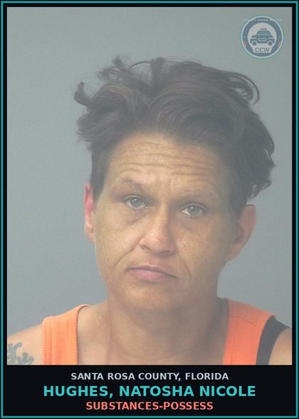 CCW arrest card for HUGHES, NATOSHA NICOLE in Santa Rosa County: DRUGS-POSSESS