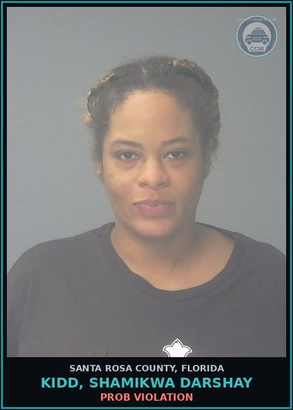 CCW arrest card for KIDD, SHAMIKWA DARSHAY in Santa Rosa County: PROB VIOLATION