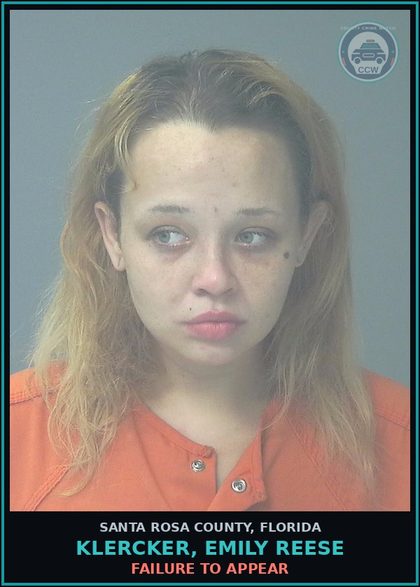 CCW arrest card for KLERCKER, EMILY REESE in Santa Rosa County: FAILURE TO APPEAR