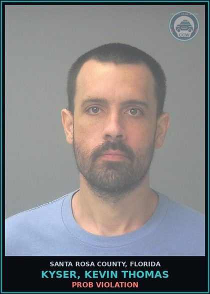 CCW arrest card for KYSER, KEVIN THOMAS in Santa Rosa County: PROB VIOLATION