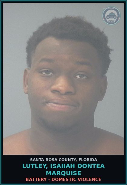 CCW arrest card for LUTLEY, ISAIIAH DONTEA MARQUISE in Santa Rosa County: BATTERY - DOMESTIC VIOLENCE