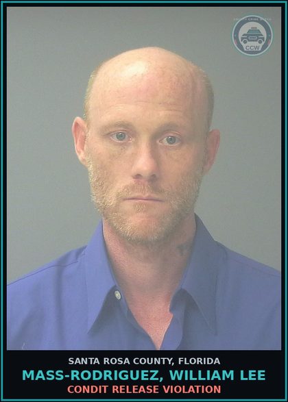 CCW arrest card for MASS-RODRIGUEZ, WILLIAM LEE in Santa Rosa County: CONDIT RELEASE VIOLATION