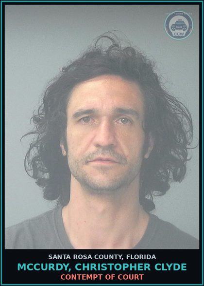 CCW arrest card for MCCURDY, CHRISTOPHER CLYDE in Santa Rosa County: CONTEMPT OF COURT