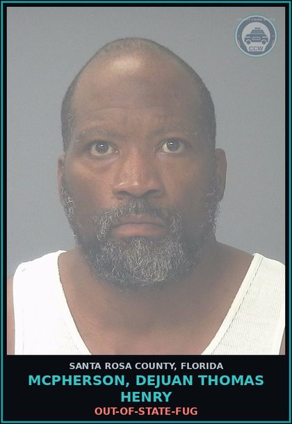 CCW arrest card for MCPHERSON, DEJUAN THOMAS HENRY in Santa Rosa County: OUT-OF-STATE-FUG