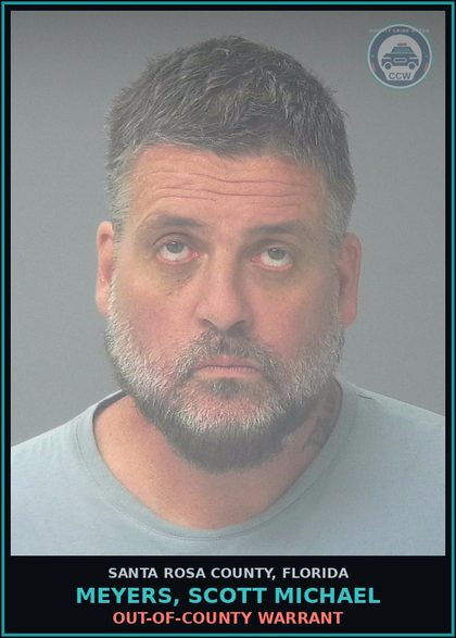 CCW arrest card for MEYERS, SCOTT MICHAEL in Santa Rosa County: OUT-OF-COUNTY WARRANT