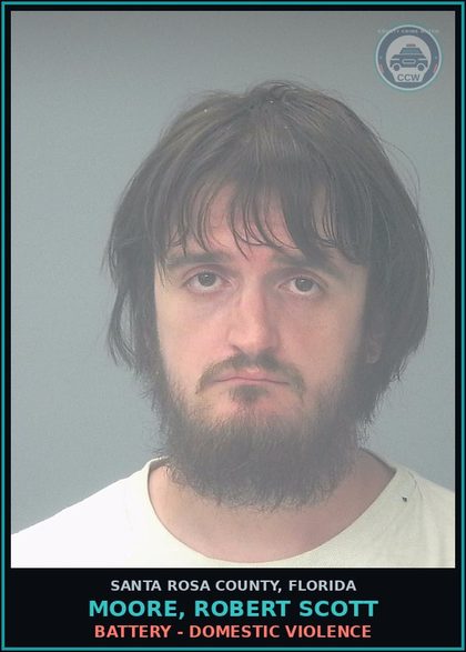 CCW arrest card for MOORE, ROBERT SCOTT in Santa Rosa County: BATTERY - DOMESTIC VIOLENCE