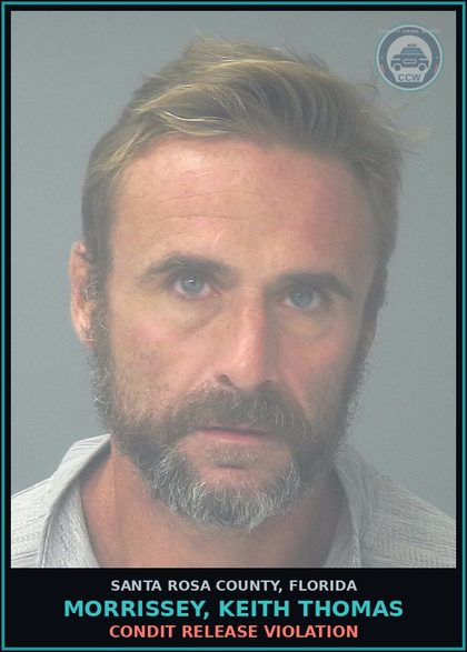 CCW arrest card for MORRISSEY, KEITH THOMAS in Santa Rosa County: CONDIT RELEASE VIOLATION
