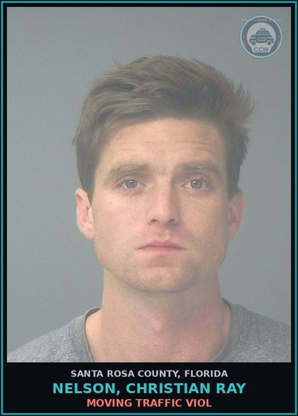 CCW arrest card for NELSON, CHRISTIAN RAY in Santa Rosa County: MOVING TRAFFIC VIOL
