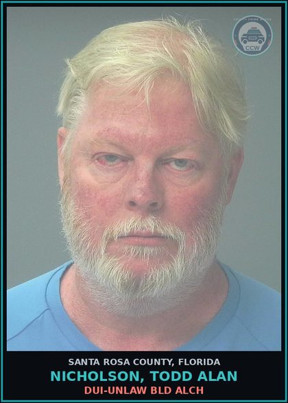 CCW arrest card for NICHOLSON, TODD ALAN in Santa Rosa County: DUI-UNLAW BLD ALCH