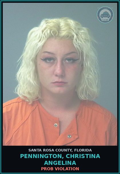 CCW arrest card for PENNINGTON, CHRISTINA ANGELINA in Santa Rosa County: PROB VIOLATION