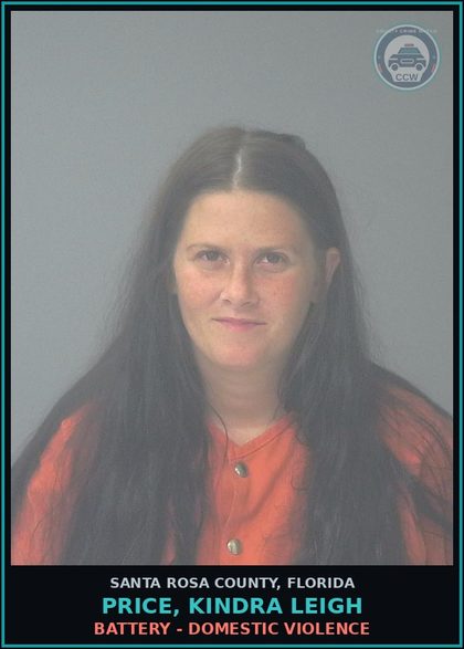 CCW arrest card for PRICE, KINDRA LEIGH in Santa Rosa County: BATTERY - DOMESTIC VIOLENCE