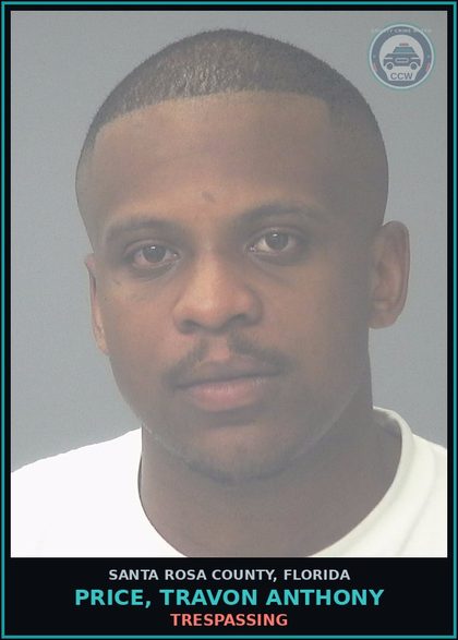 CCW arrest card for PRICE, TRAVON ANTHONY in Santa Rosa County: TRESPASSING