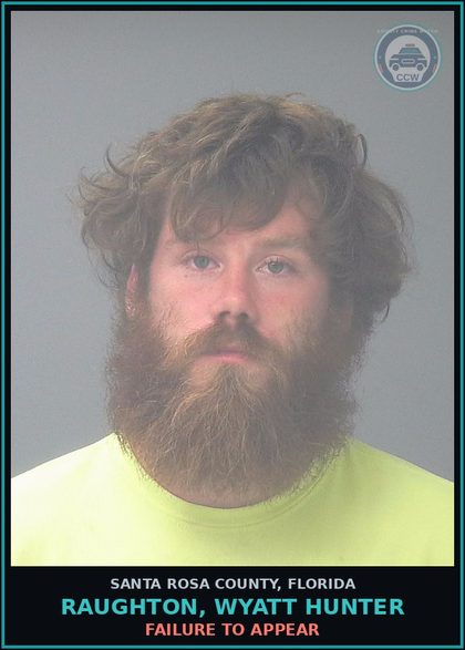 CCW arrest card for RAUGHTON, WYATT HUNTER in Santa Rosa County: FAILURE TO APPEAR