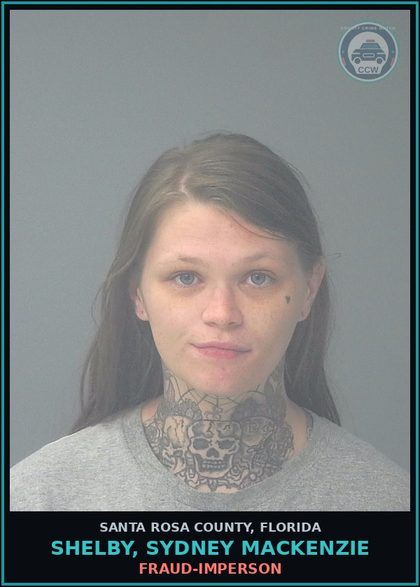 CCW arrest card for SHELBY, SYDNEY MACKENZIE in Santa Rosa County: FRAUD-IMPERSON