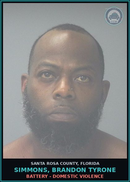 CCW arrest card for SIMMONS, BRANDON TYRONE in Santa Rosa County: BATTERY - DOMESTIC VIOLENCE