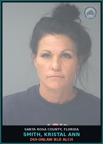 CCW arrest card for SMITH, KRISTAL ANN in Santa Rosa County: DUI-UNLAW BLD ALCH
