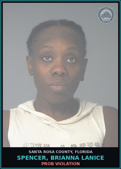 CCW arrest card for SPENCER, BRIANNA LANICE in Santa Rosa County: PROB VIOLATION