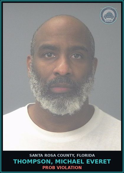 CCW arrest card for THOMPSON, MICHAEL EVERET in Santa Rosa County: PROB VIOLATION