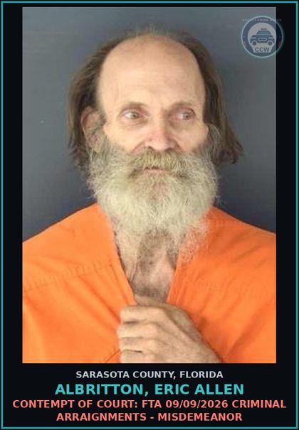 CCW arrest card for ALBRITTON, ERIC ALLEN in Sarasota County: CONTEMPT OF COURT: FTA 09/09/2026 CRIMINAL ARRAIGNMENTS - MISDEMEANOR
