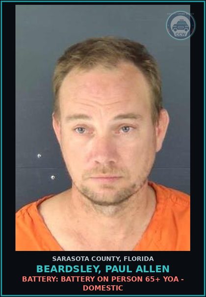 CCW arrest card for BEARDSLEY, PAUL ALLEN in Sarasota County: OBSTRUCTING JUSTICE: HINDER WITN COMM INFO TO LEO/JUDG FEL 1ST PROC