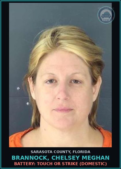 CCW arrest card for BRANNOCK, CHELSEY MEGHAN in Sarasota County: BATTERY: TOUCH OR STRIKE (DOMESTIC)
