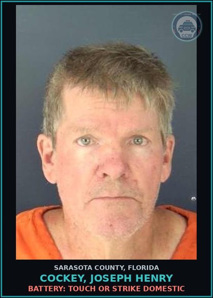 CCW arrest card for COCKEY, JOSEPH HENRY in Sarasota County: BATTERY: TOUCH OR STRIKE DOMESTIC