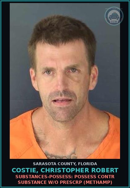 CCW arrest card for COSTIE, CHRISTOPHER ROBERT in Sarasota County: SUBSTANCES-POSSESS: POSSESS CONTR SUBSTANCE W/O PRESCRP (METHAMP)