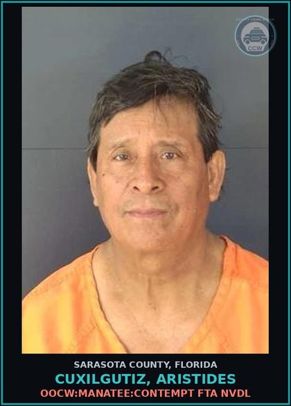 CCW arrest card for CUXILGUTIZ, ARISTIDES in Sarasota County: OOCW:MANATEE:CONTEMPT FTA NVDL