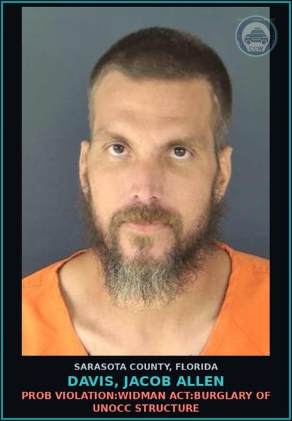 CCW arrest card for DAVIS, JACOB ALLEN in Sarasota County: PROB VIOLATION:WIDMAN ACT:BURGLARY OF UNOCC STRUCTURE