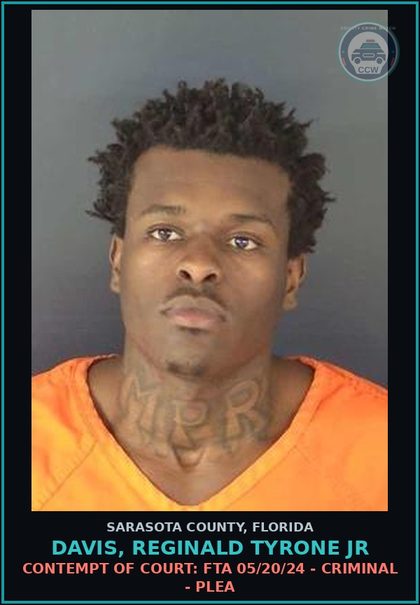CCW arrest card for DAVIS, REGINALD TYRONE JR in Sarasota County: CONTEMPT OF COURT: FTA 05/20/24 - CRIMINAL - PLEA