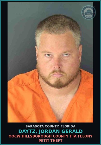CCW arrest card for DAYTZ, JORDAN GERALD in Sarasota County: OOCW:HILLSBOROUGH COUNTY FTA FELONY PETIT THEFT