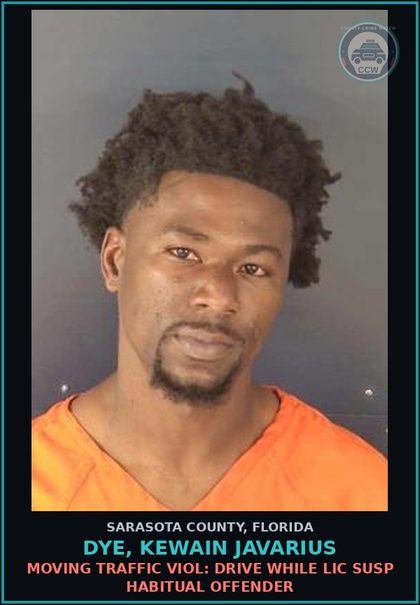 CCW arrest card for DYE, KEWAIN JAVARIUS in Sarasota County: MOVING TRAFFIC VIOL: DRIVE WHILE LIC SUSP HABITUAL OFFENDER