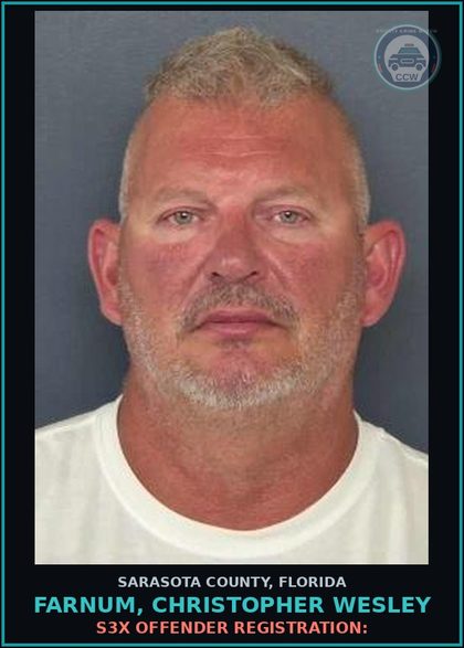 CCW arrest card for FARNUM, CHRISTOPHER WESLEY in Sarasota County: S3X OFFENDER REGISTRATION: