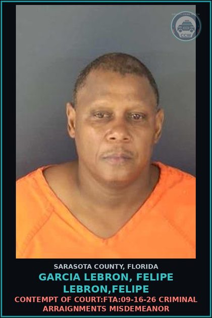 CCW arrest card for GARCIA LEBRON, FELIPE LEBRON,FELIPE in Sarasota County: CONTEMPT OF COURT:FTA:09-16-26 CRIMINAL ARRAIGNMENTS MISDEMEANOR