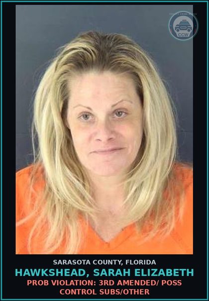 CCW arrest card for HAWKSHEAD, SARAH ELIZABETH in Sarasota County: PROB VIOLATION: 3RD AMENDED/ POSS CONTROL SUBS/OTHER